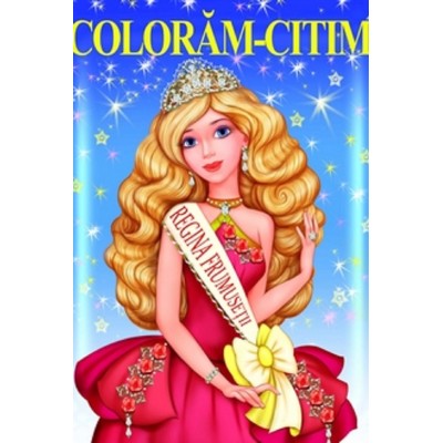 Regina frumusetii – Carte de colorat