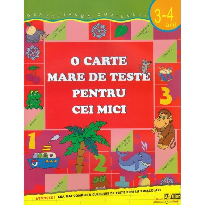 O carte mare de teste pentru cei mici 3-4 ani - Gavrina S.E.