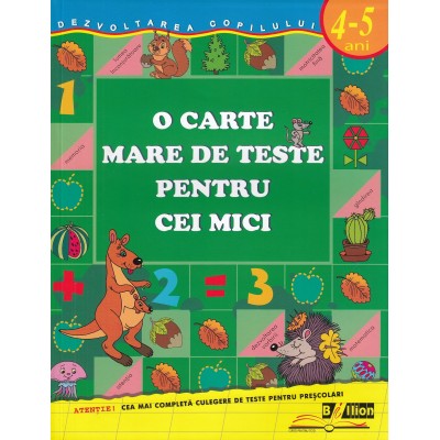 O carte mare de teste pentru cei mici 4-5 ani - Gavrina S.E.